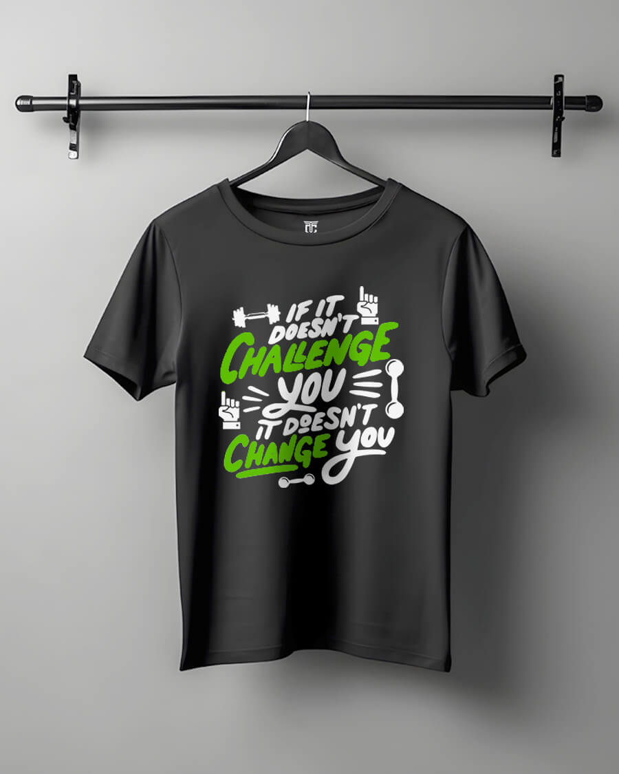If It Doesn't Challenge You - GYM Motivational Unisex T-Shirt