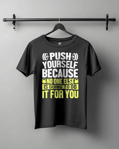 Push Yourself to Greatness - Motivational Workout Tee