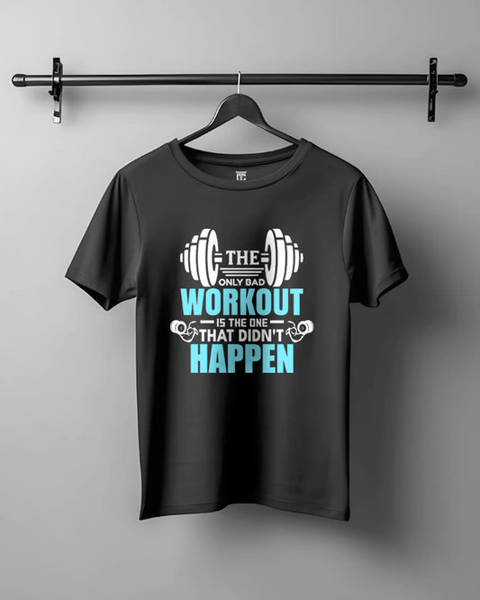 Bad Workout Quote - Motivational Unisex T-Shirt