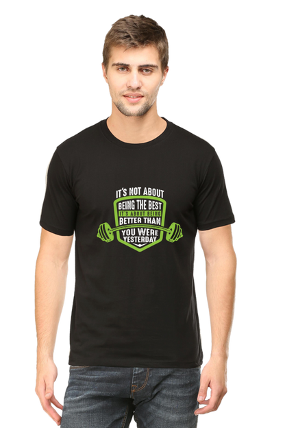 Being Better - GYM Motivational Unisex T-Shirt