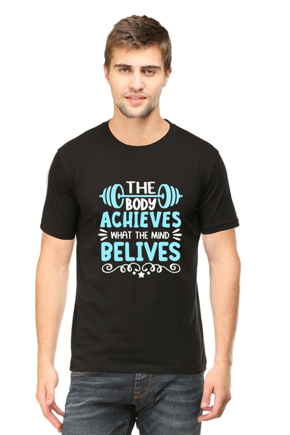 Body Achieves Mind Believes - Motivational Unisex T-Shirt